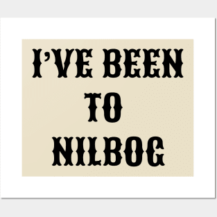 I've Been to Nilbog - The Great Outdoors style shirt Posters and Art